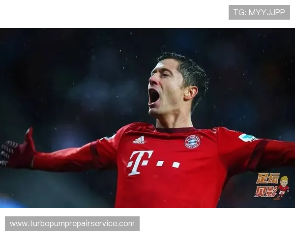 莱万多夫斯基与凯恩对比：全能中锋与终结机器的差异解析